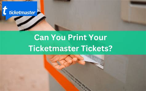 Can You Print Tickets from Ticketmaster? Exploring the Digital Age of Event Access