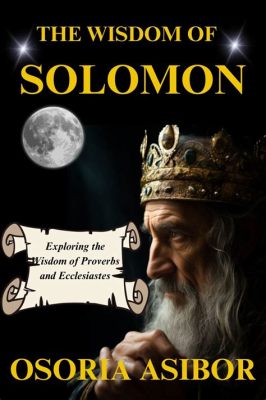 What are the 5 books of Solomon? Exploring the mystical and the mundane in ancient wisdom